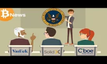 VanEck, SolidX, & CBOE Meet With The SEC - Today's Crypto News
