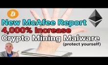 McAfee Says 4,000% Increase In Crypto Mining Malware In 2018