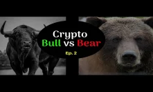 Crypto Bull vs Bear: Episode 2