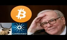 Bullish Cardano News Warren Buffett Bearish On Bitcoin No release date for Cardano Shelley mainnet