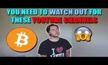 WARNING | Bitcoin Channels You NEED To Avoid | MUST SEE