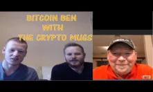 Bitcoin Ben Interview With Crypto Mugs! Anonymous Member Explanation! Cryptocurrency & Freedom