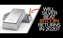 Will Silver beat Bitcoin in 2020?