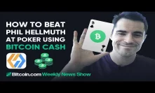 How to Beat Phil Hellmuth at Poker using Bitcoin Cash