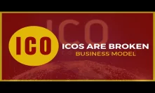 ICOs are a broken business model