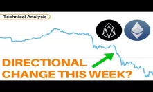 Could We Get A Directional Change This Week? (ETH & EOS) - Technical Analysis