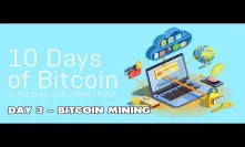 3. Bitcoin Mining and an Overview of the Blockchain