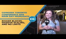 CoinGeek Toronto Conference 2019 Main day highlights