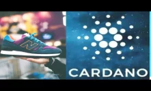 Cardano Signs of Future Bullrun Include New Balance using ADA Blockchain to Confirm Authenticity