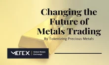 Metex Exchange – Changing the Future of Metals Trading By Tokenizing Precious Metals