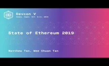State of Ethereum 2019 by Matthew Tan, Wee Chuan Tan (Devcon5)
