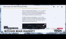 BITCOIN HEADLINES: Bitcoin Ends Four-Week Winning Run With Drop Into Bear Territory