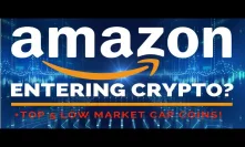 Amazon Entering Crypto? + 5 Low Market Cap Coins You Must Know About! - Today's Crypto News