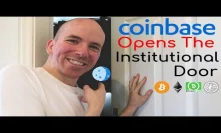Coinbase Opens Institutional Door To Crypto