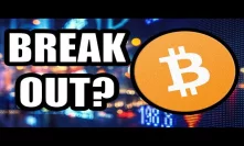Bitcoin Break Out Is Not What We Expected! Positive Bitcoin Indicator!