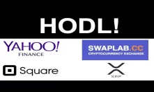 Yahoo Finance Crypto Trading! - Square Patent Crypto Payments - Binance CEO Bull Run - SWAPLAB XRP