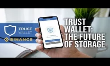 Trust Wallet & Binance - The Future of Storage