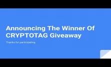 Announcing The Winner Of The CRYPTOTAG Giveaway