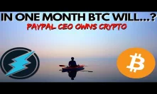 MAJOR BITCOIN EVENT IN ONE MONTH | PayPal CEO Owns One Cryptocurrency, Bitcoin | Electroneum