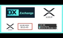 Dx Exchange Reveals Ripple XRP Trade Pairs & more - XRP Price $12.43 on LiveCoinWatch!