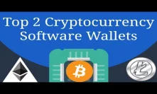 Top 2 Cryptocurrency Software Wallets
