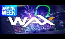 Best Gaming Projects In Crypto - WAX Worldwide Asset Exchange