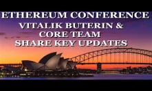 Ethereum News & Updates with Viltalik Buterin & Core Team