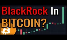 Bitcoin Rallies As Major Player BlackRock Shows Interest In Blockchain!