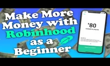 How to Make More Money with Robinhood App as a Beginner - Full Guide