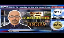 #KCN #Cryptocurrency is not a financial asset, not a means of payment - IFRIC