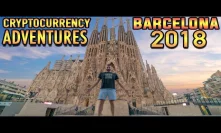 Cryptocurrency Adventures in Barcelona 2018