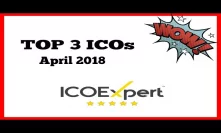 TOP 3 ICOs and Coins April 2018 To Invest And Why For x5-8 Profit?