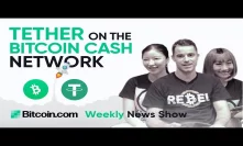 Tether Launches on the Bitcoin Cash Network, Fear of a bank run looms in the US, Steam items for BCH