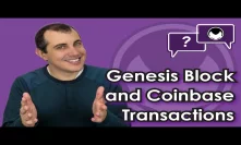 Bitcoin Q&A: Genesis block and coinbase transactions