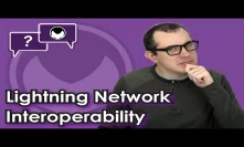 Bitcoin Q&A: Lightning Network interoperability