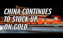 China's Central Bank Increases Its Gold Buying Spree