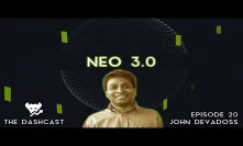 John DeVadoss on NEO 3.0 (Dashcast Ep. 20)