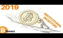 Will 2019 be the Year that SAVES Bitcoin? - Today's Crypto News