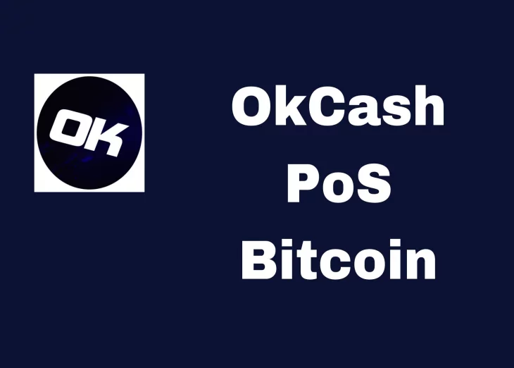 OkCash – A Hybrid Cryptocurrency To Revolutionize Decentralized Payments