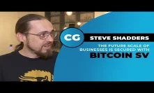 Steve Shadders: Bitcoin SV proving it can scale for businesses now