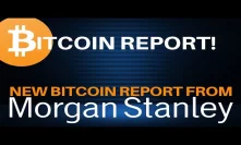 Breakdown: Morgan Stanley's New BITCOIN Report - Today's Crypto News