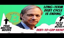 Ray Dalio Says We Will Have GIANT Economic and Monetary System Restructuring (Depression)