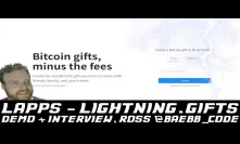 LAPPS - lightning.gifts, Demo + Interview with Ross @baebb_code
