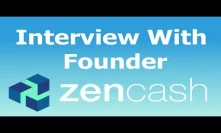ZenCash Founder Review - Where do You See Zen In The Future?