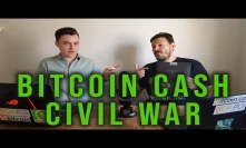 Bitcoin Cash: Civil War - Explained