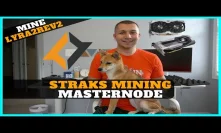 STRAKS Lyra2REv2 Mining - How to Mine STAK for a Masternode + Free STRAKS?!