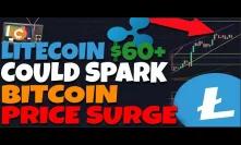 CHECK THIS OUT: If Litecoin Passes $60 It Could Spark A Bitcoin Surge - (XRP Analysis 2019)
