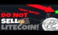 Do Not Sell! Trust Me... You Need To Watch This. (Litecoin Market Analysis)