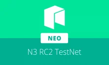 Neo upgrades N3 TestNet to RC2