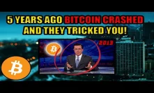 Bitcoin Crashing. Before You Do Anything Watch This Video. [Stephen Colbert Video 2013]